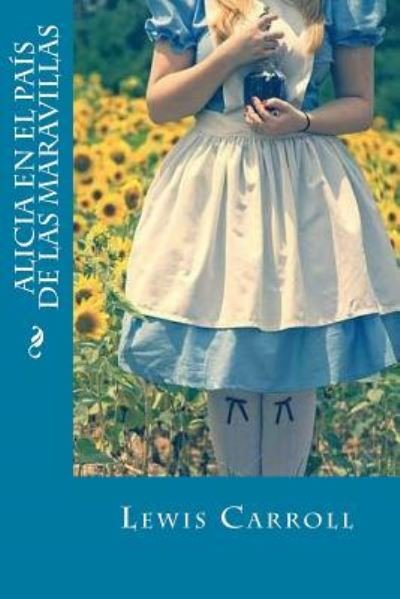 Cover for Lewis Carroll · Alicia en el pais de las maravillas (Paperback Book) (2016)