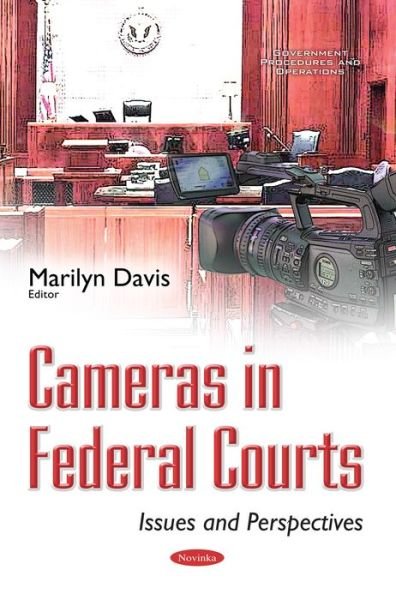 Cover for Marilyn Davis · Cameras in Federal Courts: Issues &amp; Perspectives (Paperback Book) (2016)