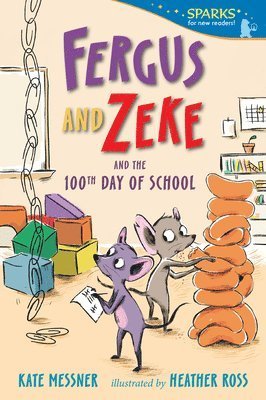 Cover for Kate Messner · Fergus and Zeke and the 100th Day of School (Book) (2025)