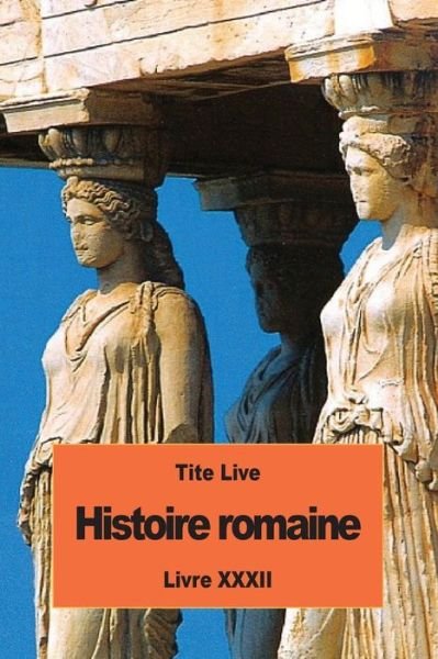 Cover for Tite Live · Histoire romaine (Paperback Book) (2016)