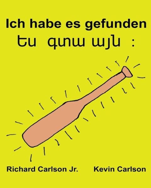 Cover for Richard Carlson Jr · Ich habe es gefunden (Paperback Book) (2016)