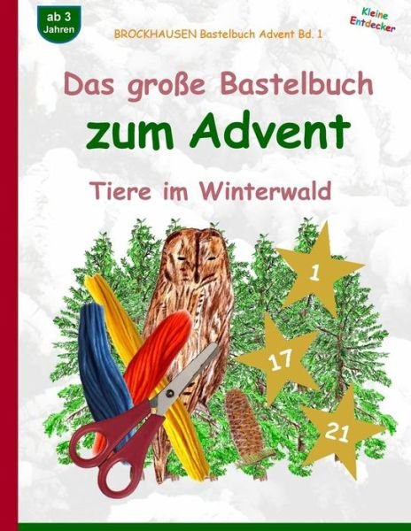 Cover for Dortje Golldack · Brockhausen Bastelbuch Advent Bd. 1 - Das Gro e Bastelbuch Zum Advent (Paperback Book) (2016)