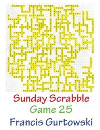 Cover for Francis Gurtowski · Sunday Scrabble Game 25 (Paperback Book) (2016)
