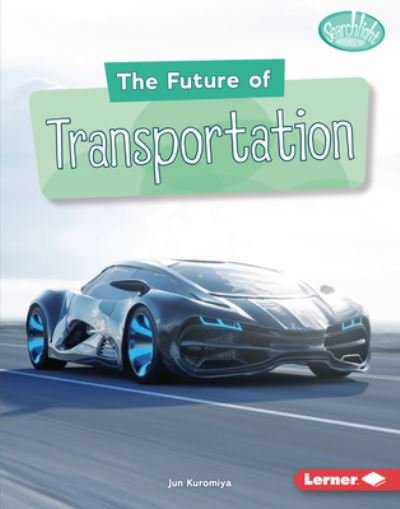 Cover for Jun Kuromiya · Future of Transportation (Book) (2020)