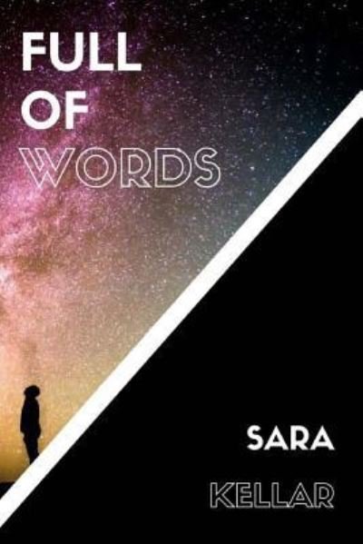 Cover for Sara Kellar · Full of Words (Paperback Book) (2017)