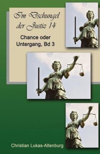 Cover for Christian Lukas-Altenburg · Chance oder Untergang 3 (Paperback Book) (2017)