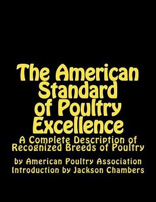Cover for American Poultry Association · The American Standard of Poultry Excellence (Paperback Book) (2017)