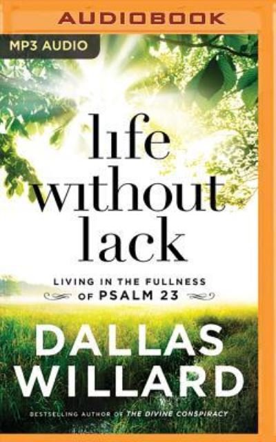 Cover for Dallas Willard · Life Without Lack (MP3-CD) (2018)