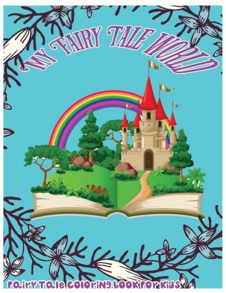 Cover for JA O? Juliette · My Fairy Tale World (Paperback Book) (2017)