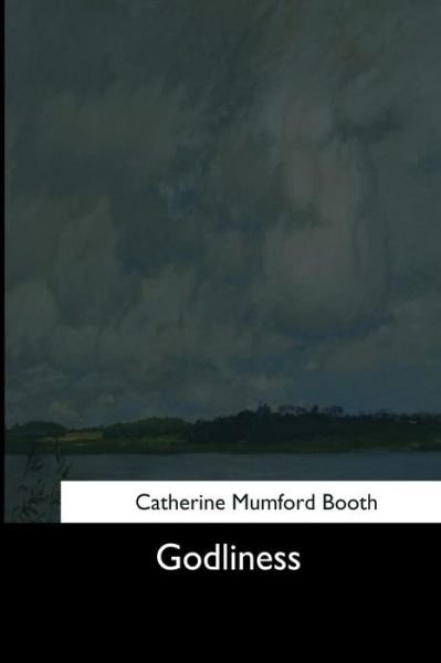 Cover for Catherine Mumford Booth · Godliness (Paperback Book) (2017)