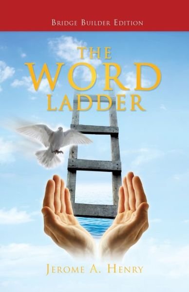 Cover for Jerome A Henry · The Word Ladder (Paperback Book) (2017)