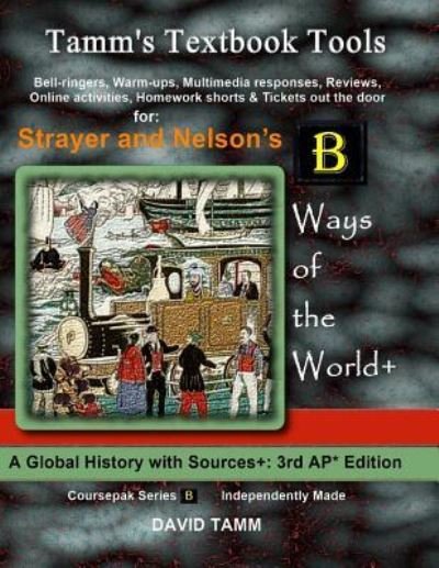 Cover for David Tamm · Strayer's Ways of the World 3rd edition+ Activities Bundle (Paperback Book) (2017)