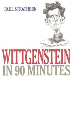 Cover for Paul Strathern · Wittgenstein in 90 Minutes - Philosophers in 90 Minutes (Paperback) (Paperback Book) [Open market e. edition] (1996)