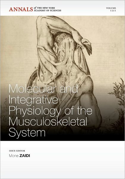 Cover for M Zaidi · Molecular and Integrative Physiology of the Musculoskeletal System, Volume 1211 - Annals of the New York Academy of Sciences (Paperback Book) (2011)