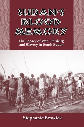 Cover for Beswick, Stephanie (Royalty Account) · Sudan's Blood Memory: The Legacy of War, Ethnicity, and Slavery in South Sudan - Rochester Studies in African History and the Diaspora (Paperback Book) (2006)