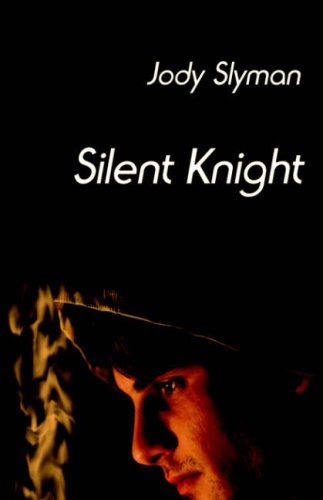 Cover for Jody Slyman · Silent Knight (Paperback Book) (2006)