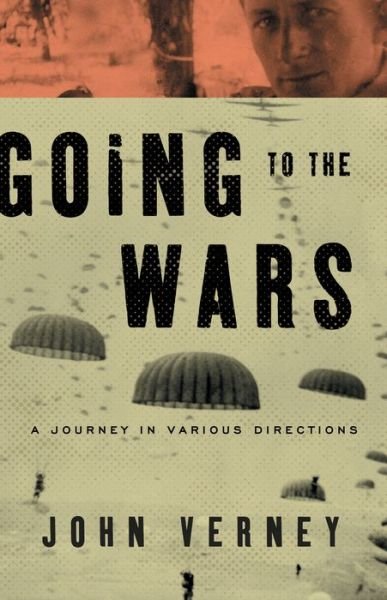 Cover for John Verney · Going to the Wars: A Journey in Various Directions (Paperback Book) (2019)