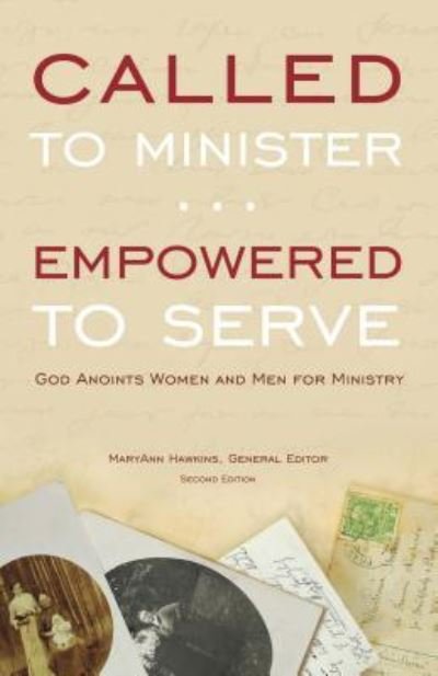 Cover for Marie Strong · Called to minister, empowered to serve God anoints women and men for ministry (Book) [Second edition / Maryann Hawkins, general editor edition] (2013)