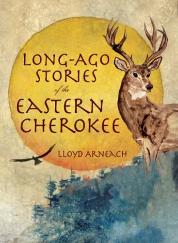 Cover for Lloyd Arneach · Long-ago Stories of the Eastern Cherokee (Paperback Book) (2008)