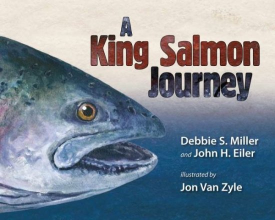 Cover for Debbie S. Miller · A King Salmon Journey (Paperback Book) (2020)
