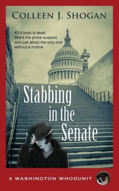 Cover for Colleen J. Shogan · Stabbing in the Senate (Book) (2015)