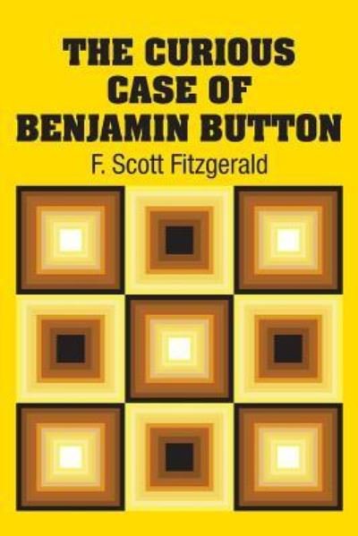 Cover for F Scott Fitzgerald · The Curious Case of Benjamin Button (Paperback Book) (2018)