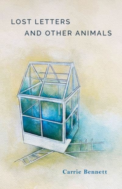 Cover for Carrie Bennett · Lost Letters and Other Animals (Paperback Book) (2021)