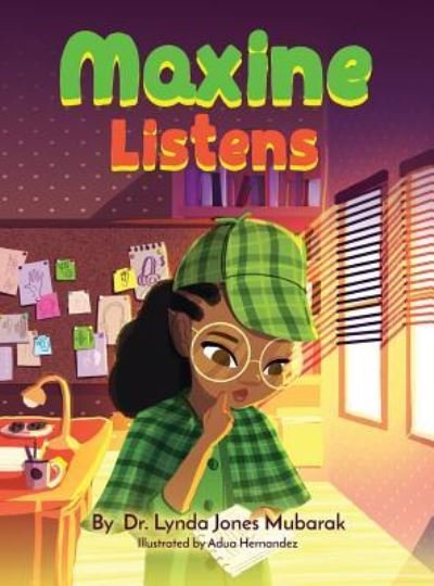 Cover for Lynda Jones-Mubarak · Maxine Listens (Hardcover Book) (2019)