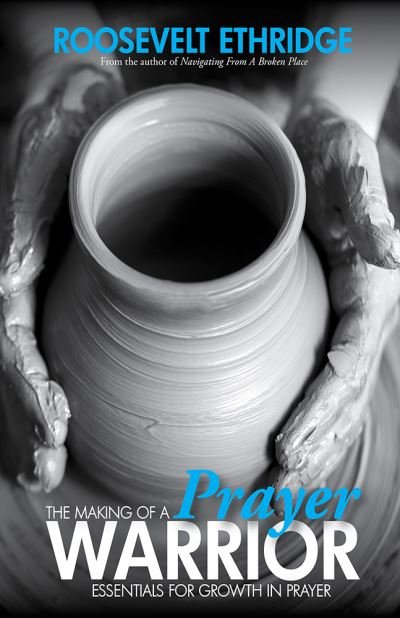 Cover for Roosevelt Ethridge · The Making of a Prayer Warrior (Paperback Book) (2018)