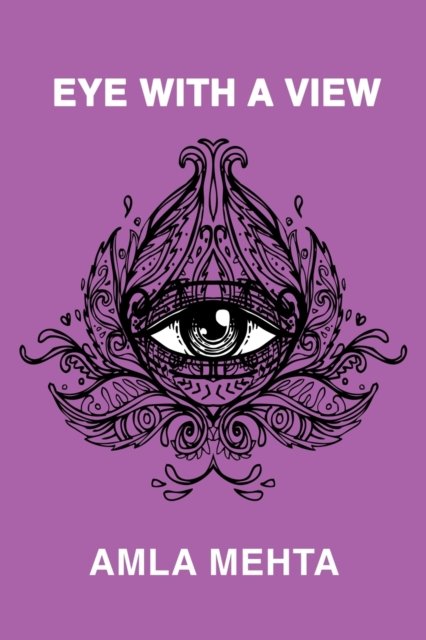 Cover for Amla Mehta · Eye with a View (Paperback Book) (2019)