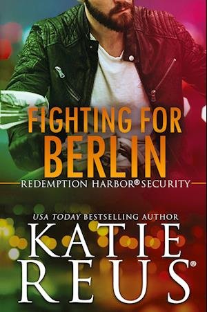 Cover for Katie Reus · Fighting for Berlin (Book) (2025)