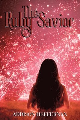 Cover for Addison Heffernan · Ruby Savior (Book) (2023)