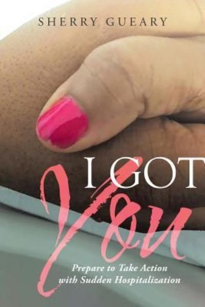 Cover for Sherry Gueary · I Got You (Paperback Book) (2017)