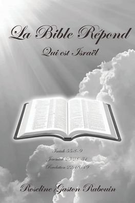 Cover for Roseline Gaston Rabouin · La Bible Repond: Qui est Israel (Paperback Book) (2019)