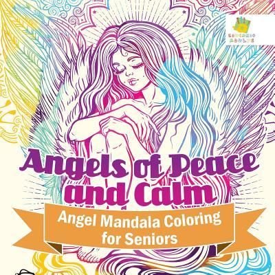 Cover for Educando Adults · Angels of Peace and Calm Angel Mandala Coloring for Seniors (Paperback Book) (2019)