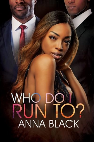 Cover for Anna Black · Who Do I Run To? (Paperback Book) (2022)