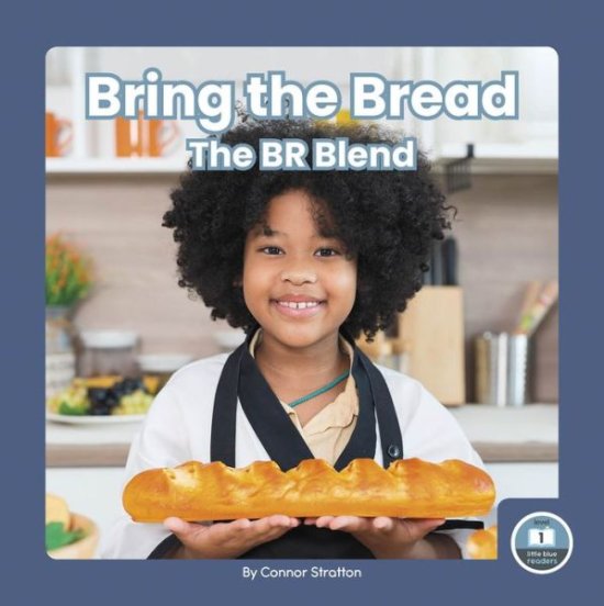 Cover for Connor Stratton · Bring the Bread: The BR Blend - On It, Phonics! Consonant Blends (Hardcover Book) (2023)