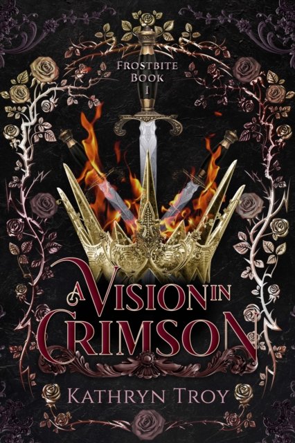 Cover for Kathryn Troy · A Vision in Crimson - Frostbite (Paperback Book) (2024)