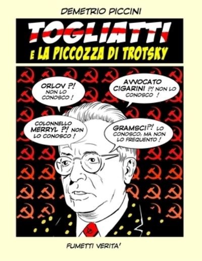 Cover for Demetrio Piccini · TOGLIATTI e LA PICCOZZA DI TROTSKY (Paperback Book) (2020)