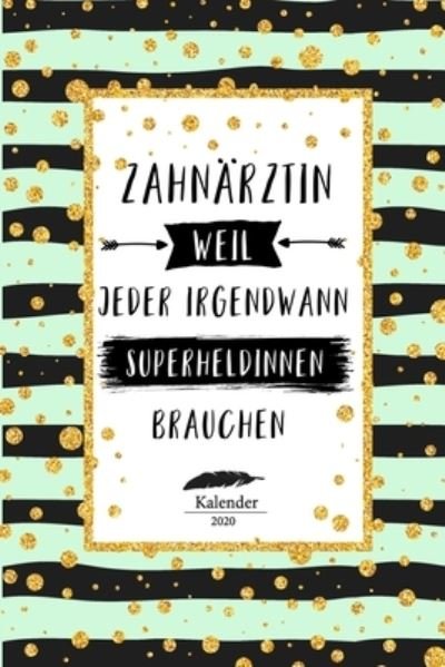 Cover for Bjorn Meyer · Zahnarztin Kalender 2020 (Paperback Book) (2020)