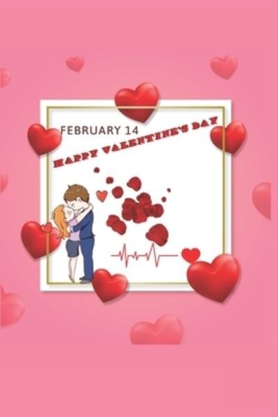 Cover for Amazing Press House · February 14 Happy Valentine's Day (Paperback Book) (2020)