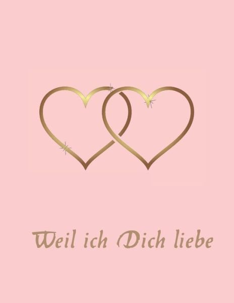 Cover for Helden Planer · Weil ich Dich liebe (Paperback Book) (2020)