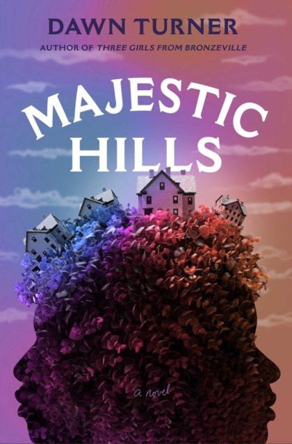 Cover for Dawn Turner · Majestic Hills: A Novel (Hardcover Book) (2026)