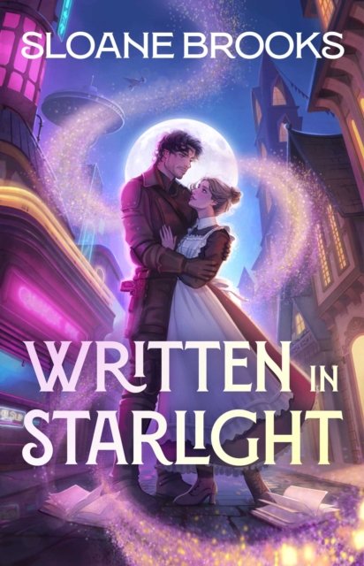 Cover for Sloane Brooks · Written in Starlight: A Novel (Paperback Book) (2026)