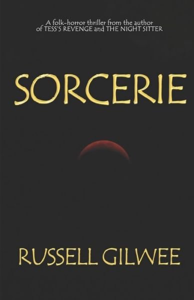 Cover for Russell Gilwee · Sorcerie (Book) (2020)