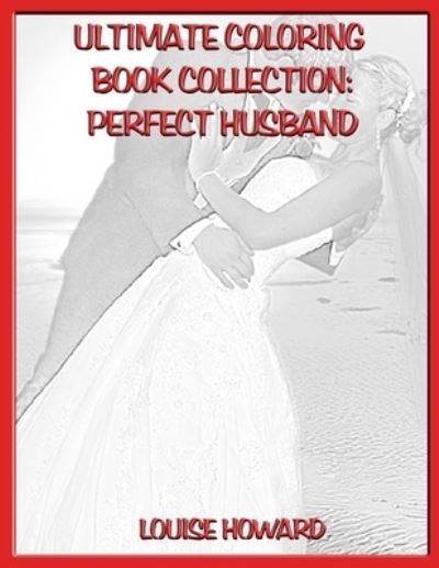 Cover for Louise Howard · Ultimate Coloring Book Collection (Paperback Book) (2019)