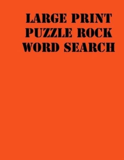 Cover for Search Word Gifts Publishing · Large print puzzle rock Word Search (Paperback Book) (2019)
