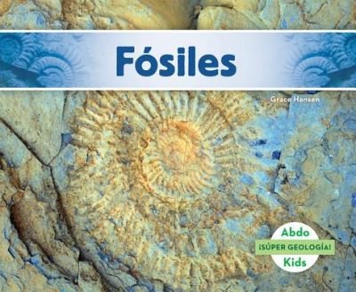 Cover for Grace Hansen · Fósiles (Book) (2015)