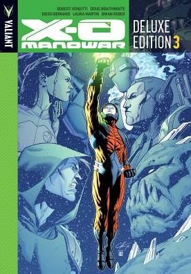Cover for Robert Venditti · X-O Manowar Deluxe Edition Book 3 (Hardcover Book) [De Luxe edition] (2016)