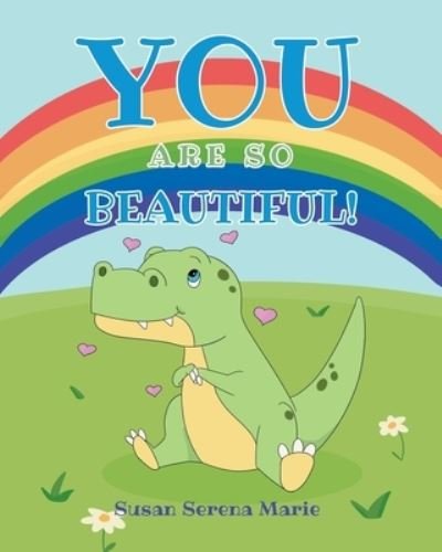 Cover for Susan Serena Marie · You Are So Beautiful! (Book) (2022)